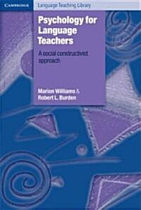 Psychology for Language Teachers : A Social Constructivist Approach (Paperback)