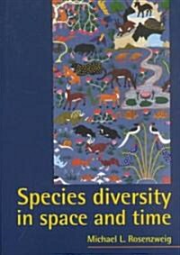 Species Diversity in Space and Time (Paperback)