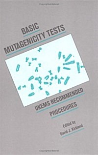 Basic Mutagenicity Tests : UKEMS Recommended Procedures (Hardcover)