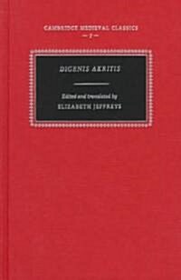 Digenis Akritis : The Grottaferrata and Escorial Versions (Hardcover)