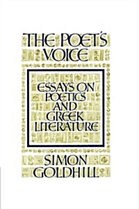 The Poets Voice : Essays on Poetics and Greek Literature (Paperback)