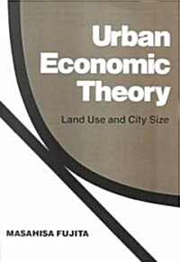 Urban Economic Theory : Land Use and City Size (Paperback)