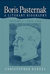 Boris Pasternak : A Literary Biography (Paperback)