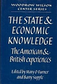 The State and Economic Knowledge : The American and British Experiences (Paperback)