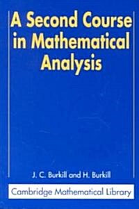 A Second Course in Mathematical Analysis (Paperback)