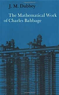 The Mathematical Work of Charles Babbage (Paperback, Revised)
