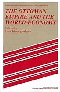 The Ottoman Empire and the World-Economy (Paperback)