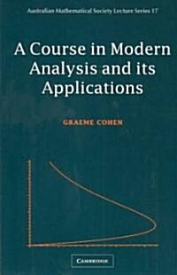 A Course in Modern Analysis and its Applications (Paperback)