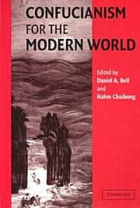 Confucianism for the Modern World (Paperback)