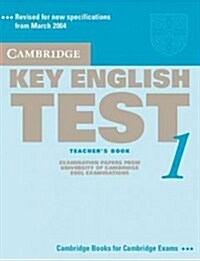 Cambridge Key English Test 1 Teachers Book : Examination Papers from the University of Cambridge ESOL Examinations (Paperback, 2 Revised edition)