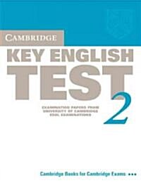 Cambridge Key English Test 2 Students Book : Examination Papers from the University of Cambridge ESOL Examinations (Paperback, 2 Revised edition)
