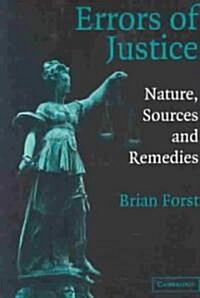 Errors of Justice : Nature, Sources and Remedies (Paperback)