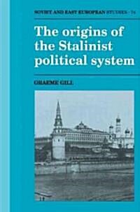 The Origins of the Stalinist Political System (Paperback)