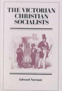 The Victorian Christian Socialists (Paperback, Revised)