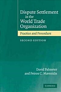 Dispute Settlement in the World Trade Organization : Practice and Procedure (Paperback, 2 Revised edition)