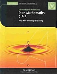 Pure Mathematics 2 and 3 (International) (Paperback)