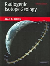 Radiogenic Isotope Geology (Paperback, 2 Revised edition)