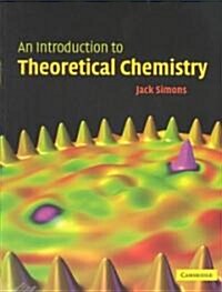 An Introduction to Theoretical Chemistry (Paperback)
