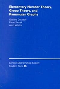 Elementary Number Theory, Group Theory and Ramanujan Graphs (Paperback)