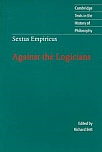 Sextus Empiricus: Against the Logicians (Paperback)