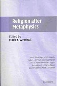 Religion After Metaphysics (Paperback)