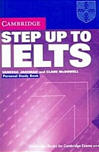 Step Up to IELTS Personal Study Book (Paperback, Student ed)