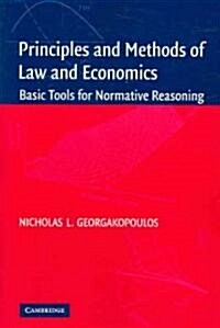 Principles and Methods of Law and Economics : Enhancing Normative Analysis (Paperback)