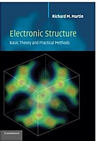 Electronic Structure : Basic Theory and Practical Methods (Paperback)