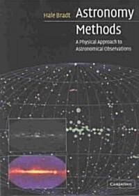 Astronomy Methods : A Physical Approach to Astronomical Observations (Paperback)