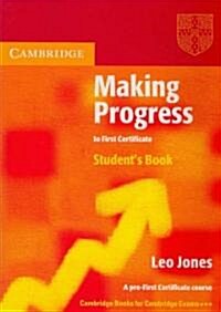 Making Progress to First Certificate Students Book (Paperback, Student ed)