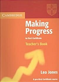 Making Progress to First Certificate Teachers Book (Paperback, Teachers ed)