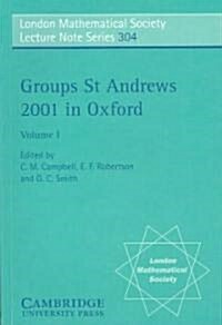 Groups St Andrews 2001 in Oxford: Volume 1 (Paperback)