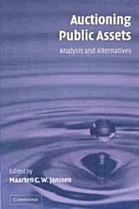 Auctioning Public Assets : Analysis and Alternatives (Paperback)