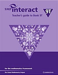 SMP Interact Teachers Guide to Book 9T : For the Mathematics Framework (Paperback)