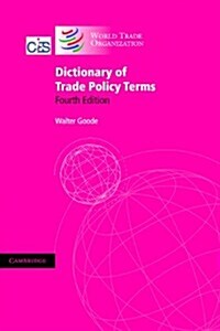 Dictionary of Trade Policy Terms (Paperback, 4 Rev ed)