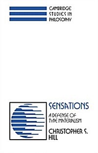 Sensations : A Defense of Type Materialism (Paperback)
