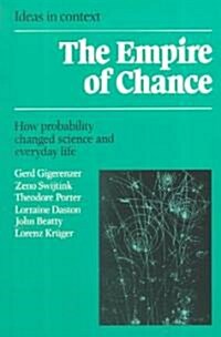 The Empire of Chance : How Probability Changed Science and Everyday Life (Paperback)