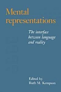 Mental Representations : The Interface between Language and Reality (Paperback)
