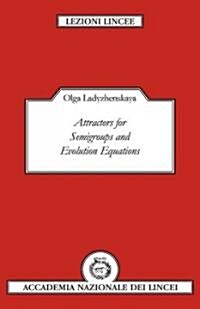 Attractors for Semi-groups and Evolution Equations (Paperback)