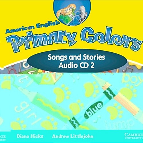 American English Primary Colors 2 Songs and Stories CD (CD-Audio)
