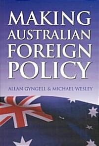 Making Australian Foreign Policy (Paperback)