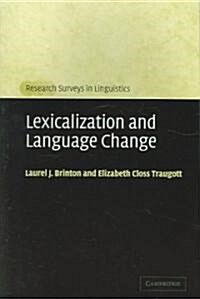Lexicalization and Language Change (Paperback)