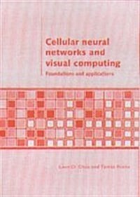 Cellular Neural Networks and Visual Computing (Paperback)