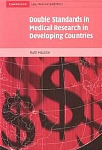 Double Standards in Medical Research in Developing Countries (Paperback)