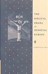 The Biblical Drama of Medieval Europe (Paperback, Revised)