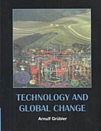 Technology and Global Change (Paperback)