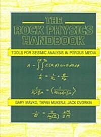 The Rock Physics Handbook : Tools for Seismic Analysis of Porous Media (Paperback)