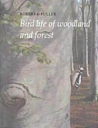 Bird Life of Woodland and Forest (Paperback)
