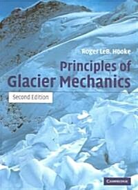 Principles of Glacier Mechanics (Paperback, 2 Revised edition)