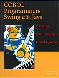 COBOL Programmers Swing with Java (Paperback)